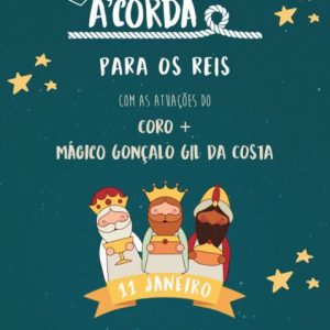 A’corda para os Reis com a participação do CORO +