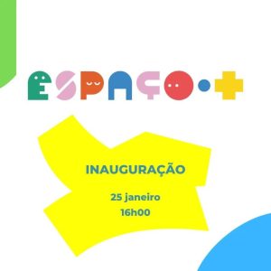 Abertura oficial do ESPAÇO +