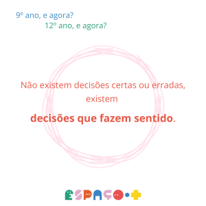 9º ano.. e agora? 12º ano… e agora?